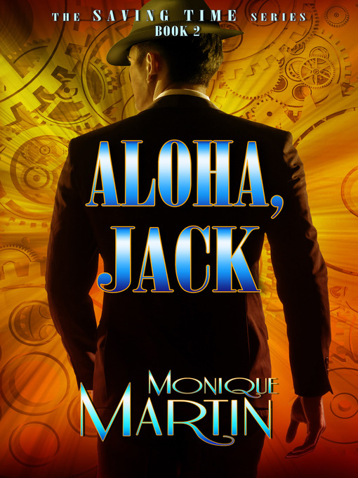 Title details for Aloha, Jack by Monique Martin - Available